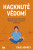 Hacknuté vědomí - Dave Asprey