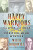 Happy Warriors - Mitch Horowitz