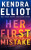 Her First Mistake - Elliot Kendra