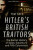 Hitlerâ€™s British Traitors - Tim Tate