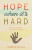 Hope When It's Hard - Jennifer Phillips