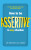 How to be Assertive In Any Situation - Sue Hadfield,Gill Hassonová