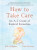 How to Take Care - Williamsová Erin,Kate  Novotny