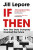 If Then - Jill Lepore