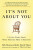 It''s Not About You - John David Mann,Bob Burg