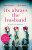 Itâ€™s Always the Husband - Michele Campbell