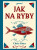 Jak na ryby - Chris Yates