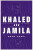 Khaled and Jamila - Anan Ameri