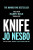 Knife - Jo Nesbø