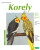Korely - Annette Wolterová