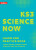 KS3 Science Now Learn and Practice Book - Ed Walsh,Tracey Baxter,Amanda Clegg,Karen Collins