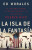 La isla de la fantasia - Ed Morales