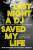 Last Night a DJ Saved My Life - 
