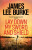 Lay Down My Sword and Shield - James Lee Burke