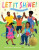 Let It Shine! - Carole Boston Weatherford,Tequitia Andrews