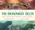 Let''s Save the Okavango Delta: Why we must protect our planet - Catherine Barr