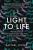 Light to Life: The miracle of photosynthesis and how it can save the planet - Raffael Jovine