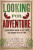 Looking for Adventure - Backshall Steve