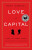 Love And Capital - Mary Gabriel