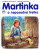 Martinka (19) a neposedná fretka - Gilbert Delahaye,Martin Marlier