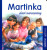 Martinka slaví narozeniny - Gilbert Delahaye,Martin Marlier