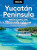 Moon Yucatan Peninsula (Fourteenth Edition) - Liza Prado,Gary Chandler