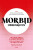 Morbid Obsessions - Alison Rumfitt,Frankie Miren