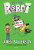 Můj brácha robot - Roboti se zbláznili! - James Patterson,Juliana Neufeldová