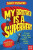 My Brother Is a Superhero - David Solomons