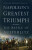 Napoleon''s Greatest Triumph - Fremont-Barnes Gregory