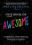 Our Book of Awesome - Neil Pasricha