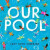 Our Pool - Lucy Ruth Cummins