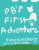 PB's First Adventure - Victoria Bellamy-Friedman