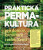 Praktická permakultura - Jessi Bloomová,Dave Boehnlein