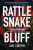 Rattlesnake Bluff - Cary J. Griffith