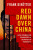 Red Dawn Over China - Frank Dikotter