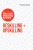 Reskilling and Upskilling: The Insights You Need from Harvard Business Review - Harvard Business Review,Ginni Rometty,Boris Groysberg,Raffaella Sadun,Peter Cappelli