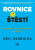Rovnice štěstí - Nic nechtít + cokoliv dělat = vše mít - Neil Pasricha