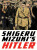 Shigeru Mizuki's Hitler - Zack Davisson,Shigeru Mizuki