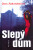 Slepý dům - Jana Abrahamová
