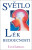 Světlo - lék budoucnosti - Jacob Liberman