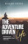 The Adventure-Driven Life - Richard Porter