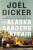 The Alaska Sanders Affair - JoÃ«l Dicker