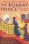 The Bombay Prince - Sujata Massey