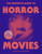 The Definitive Guide to Horror Movies - Kim Newman,James Marriott