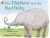 The Elephant and the Bad Baby - Raymond Briggs,Elfrida Vipont
