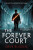 The Forever Court (Knights of the Borrowed Dark Book 2) - Dave Rudden