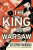The King of Warsaw - Szczepan Twardoch