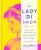 The Lady Di Look Book: What Diana Was Trying to Tell Us Through Her Clothes - Eloise Moran