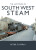 The Last Years of South West Steam - Peter Tuffrey
